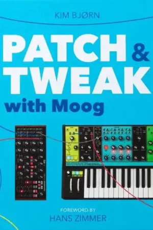 Dernière Chance Bjooks PATCH & TWEAK with Moog